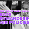 pap threats gerrymandering unfair policies